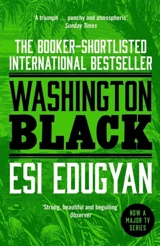Washington Black - Esi Edugyan