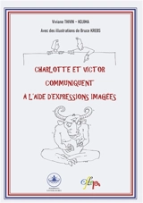 Charlotte et Victor communiquent à l'aide d'expressions imagées - Viviane Thivin-Kojima