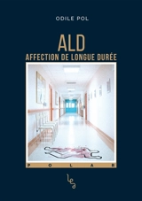 ALD : affection de longue durée - Odile Pol