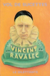 Vol de sucettes - Vincent Ravalec