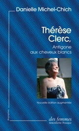 Thérèse Clerc, Antigone aux cheveux blancs - Danielle Michel-Chich