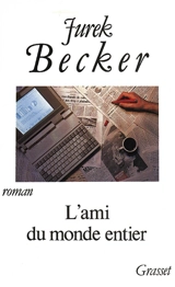 L'Ami du monde entier - Jurek Becker