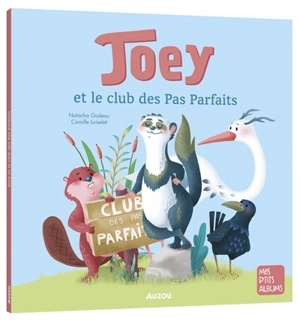 Joey et le club des pas parfaits - Natacha Godeau