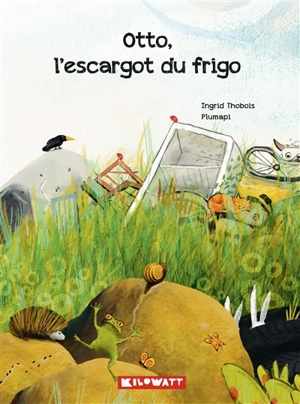 Otto, l'escargot du frigo - Ingrid Thobois