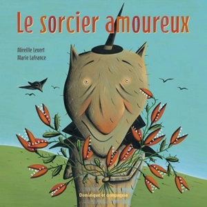 Le sorcier amoureux - Mireille Levert
