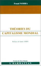 Théories du capitalisme mondial - Fouad Nohra
