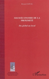 Socioéconomie de la proximité : du global au local - Hassan Zaoual
