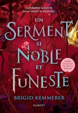Un serment si noble et funeste - Brigid Kemmerer