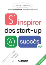 S'inspirer des start-up à succès - Adrien Tsagliotis