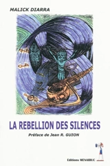 La rébellion des silences - Malick Diarra