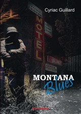 Montana blues - Cyriac Guillard