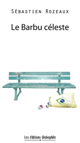 Le barbu céleste - Sébastien Rozeaux