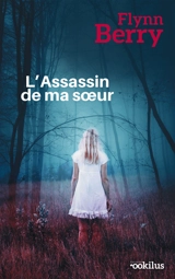 L'assassin de ma soeur - Flynn Berry