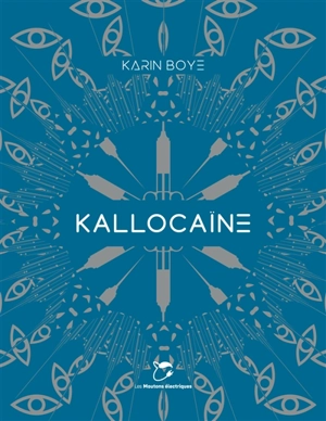 Kallocaïne - Karin Boye