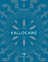 Kallocaïne - Karin Boye