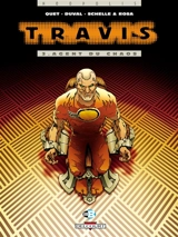 Travis. Vol. 3. Agent du chaos - Fred Duval