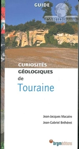 Curiosités géologiques de Touraine - Jean-Jacques Macaire