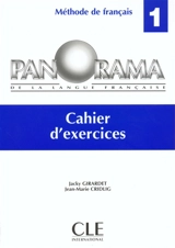 Panorama de la langue française, niveau 1 : cahier d'exercices - Jacky Girardet