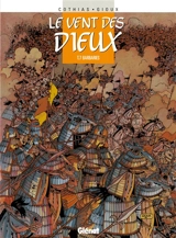 Le vent des dieux. Vol. 7. Barbaries - Patrick Cothias