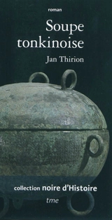Soupe tonkinoise - Jan Thirion