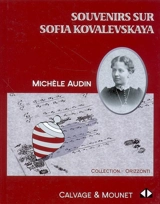 Souvenirs sur Sofia Kovalevskaya - Michèle Audin