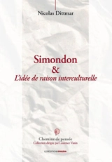 Simondon & l'idée de raison interculturelle - Nicolas Dittmar-Ségura