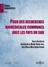Pour des recherches biomédicales communes avec les pays du Sud - Société française et francophone d'éthique médicale. Journée scientifique (10 ; 2009 ; Paris)