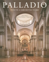 Andrea Palladio : 1508-1580 : un architecte entre la Renaissance et le Baroque - Paolo Marton