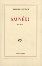 Sauvée ! - Pierrette Fleutiaux