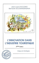 L'innovation dans l'industrie touristique : enjeux et stratégies - Jean-Louis Caccomo