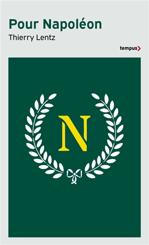 Pour Napoléon - Thierry Lentz
