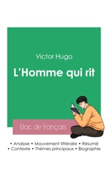 Réussir son Bac de français 2023 : Analyse de L'Homme qui rit de Victor Hugo - Victor Hugo