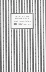 L'étroit chemin du large - Jean-Claude Silbermann