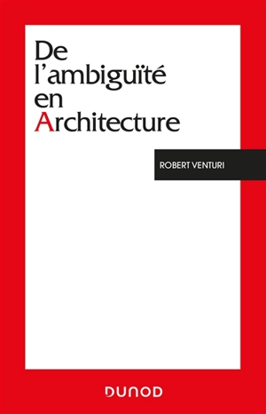 De l'ambiguïté en architecture - Robert Venturi