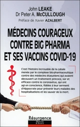 Courageux médecins contre Big Pharma et ses vaccins Covid-19 - John Leake