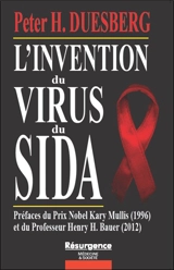 L'invention du virus du sida - Peter H. Duesberg