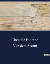 Vor dem Sturm - Theodor Fontane