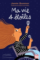 Ma vie 4 étoiles - Jamie Sumner