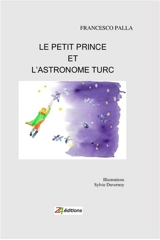 Le Petit Prince et l'astronome turc - Francesco Palla