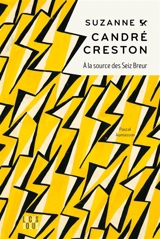 Suzanne Candré Creston : à la source des Seiz Breur - Pascal Aumasson