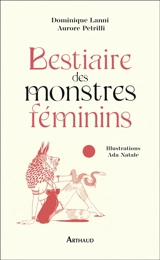 Bestiaire des monstres féminins - Dominique Lanni