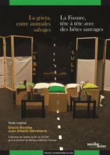 La grieta, entre animales salvajes. La fissure, tête à tête avec des bêtes sauvages - Gracia Morales