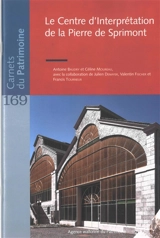 Le centre d'interprétation de la pierre de Sprimont - Antoine Baudry