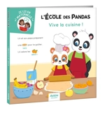 L'école des pandas. Vive la cuisine ! - Déborah Mirabel
