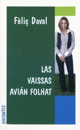 Las vaissas avian folhat - Fèliç Daval