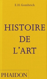 Histoire de l'art - Ernst Hans Gombrich