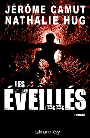 Les éveillés - Jérôme Camut