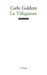 La villégiature - Carlo Goldoni