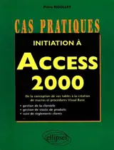Initiation à Access 2000 - Pierre Rigollet