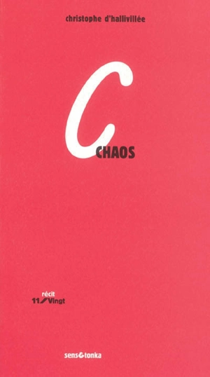 Chaos : récit - Christophe d' Hallivillée
